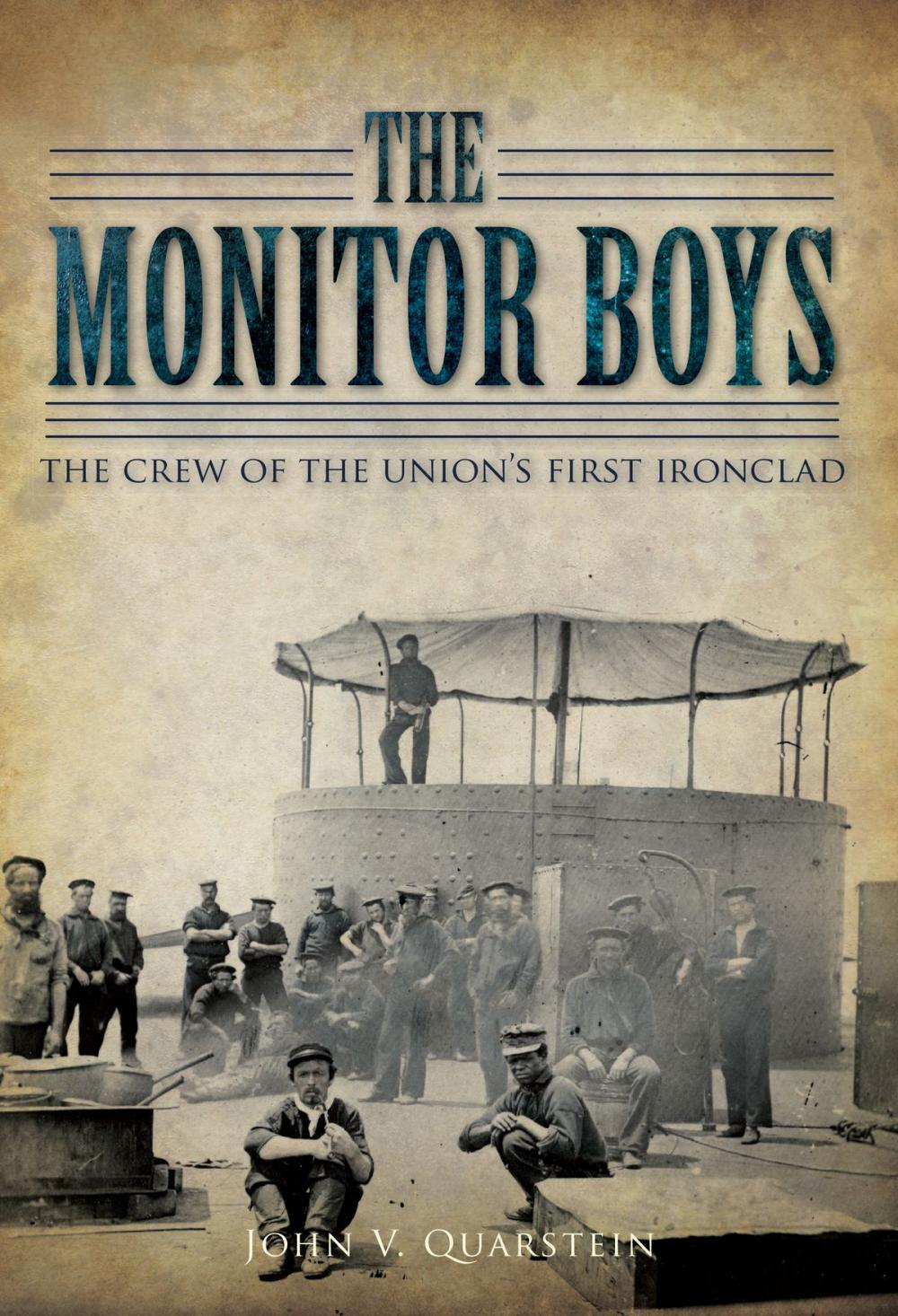 Big bigCover of The Monitor Boys: The Crew of the Union's First Ironclad