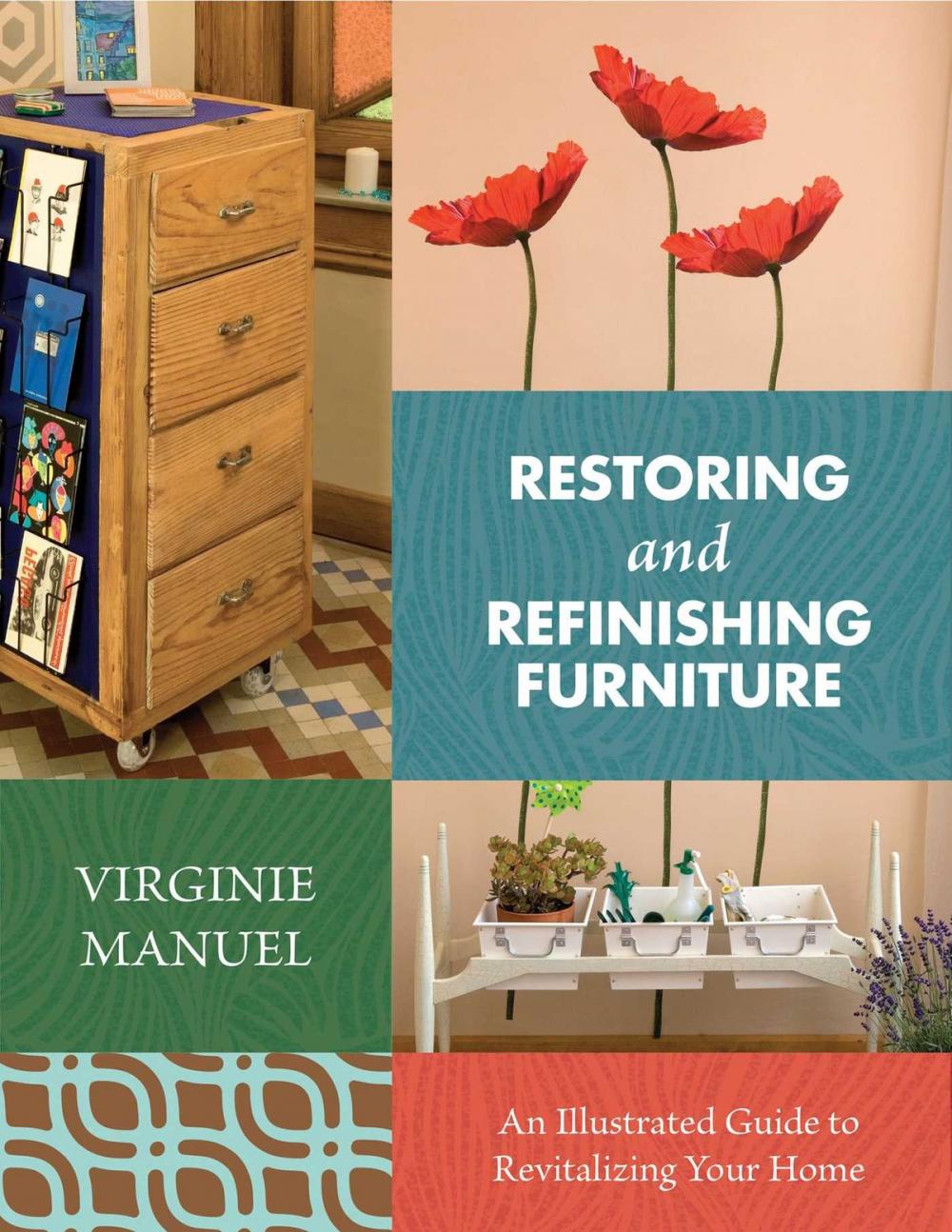 Big bigCover of Restoring and Refinishing Furniture