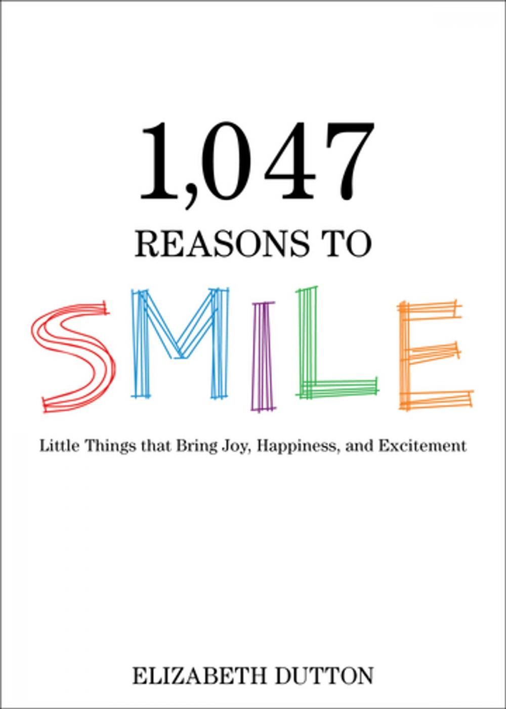 Big bigCover of 1,047 Reasons to Smile