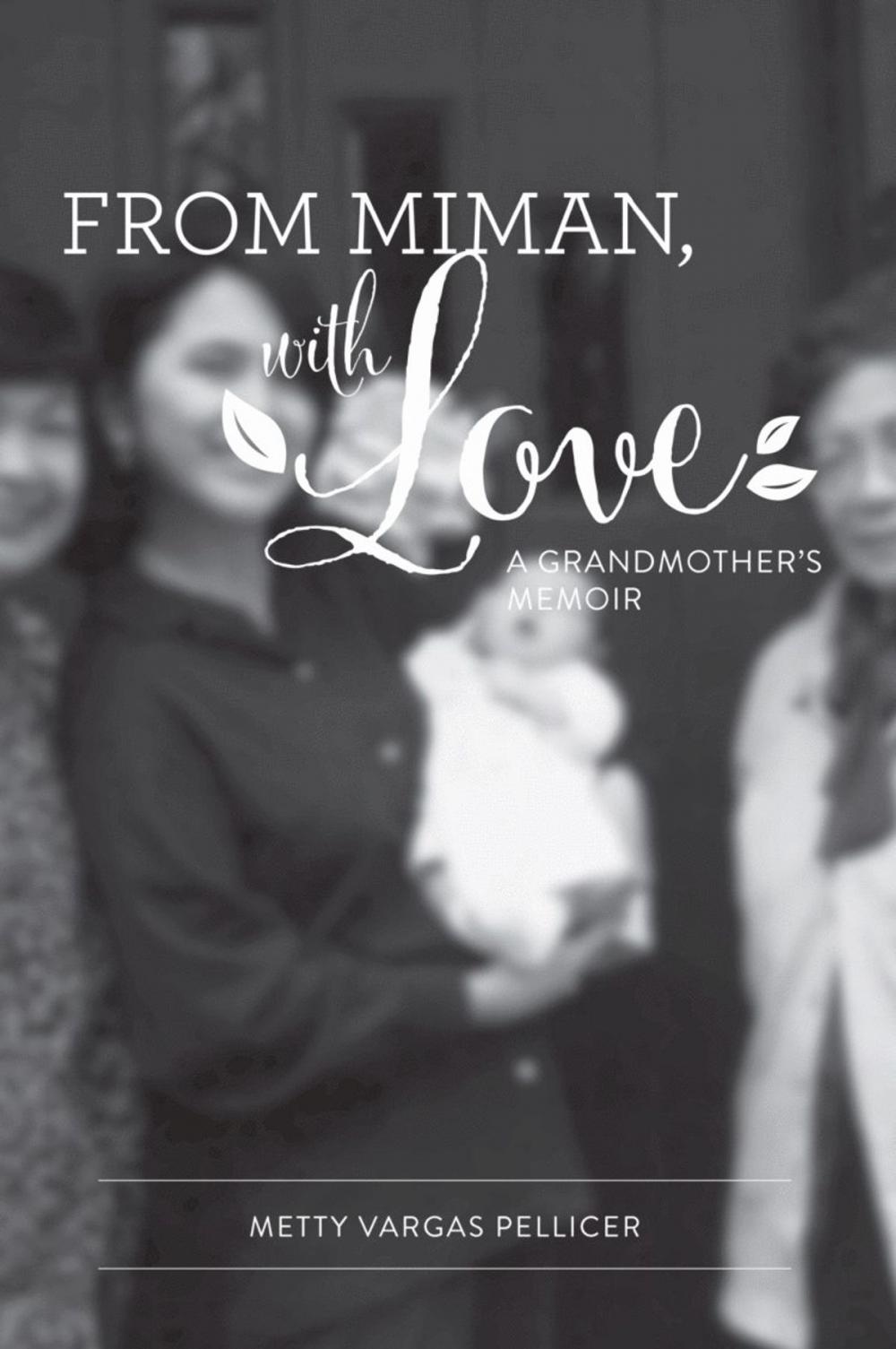 Big bigCover of FROM MIMAN, WITH LOVE: A Grandmother's Memoir