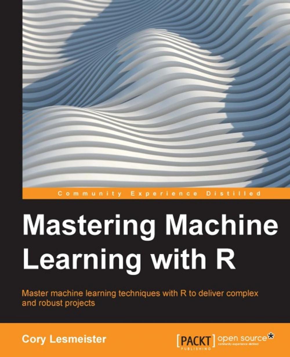 Big bigCover of Mastering Machine Learning with R