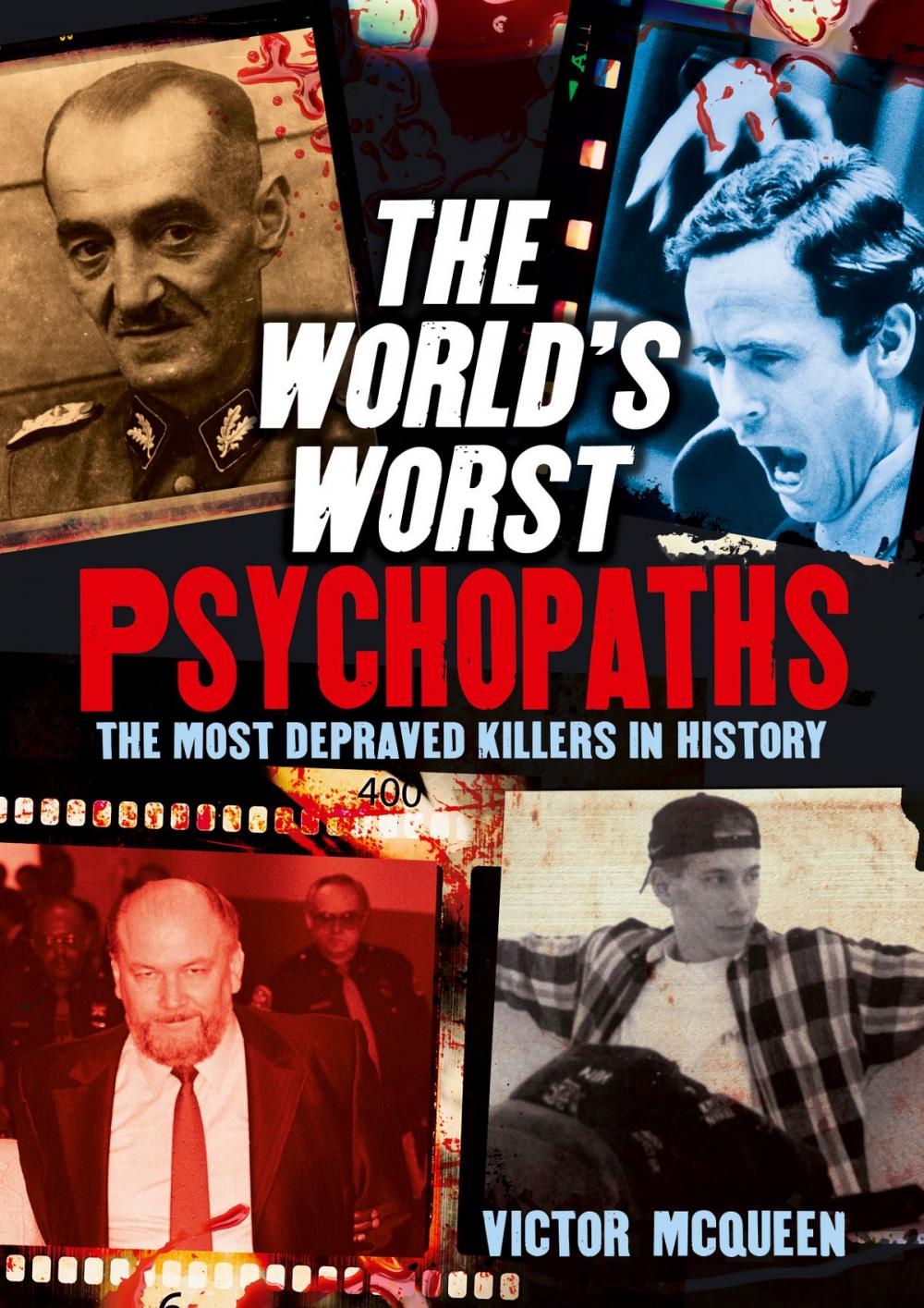 Big bigCover of The World's Worst Psychopaths