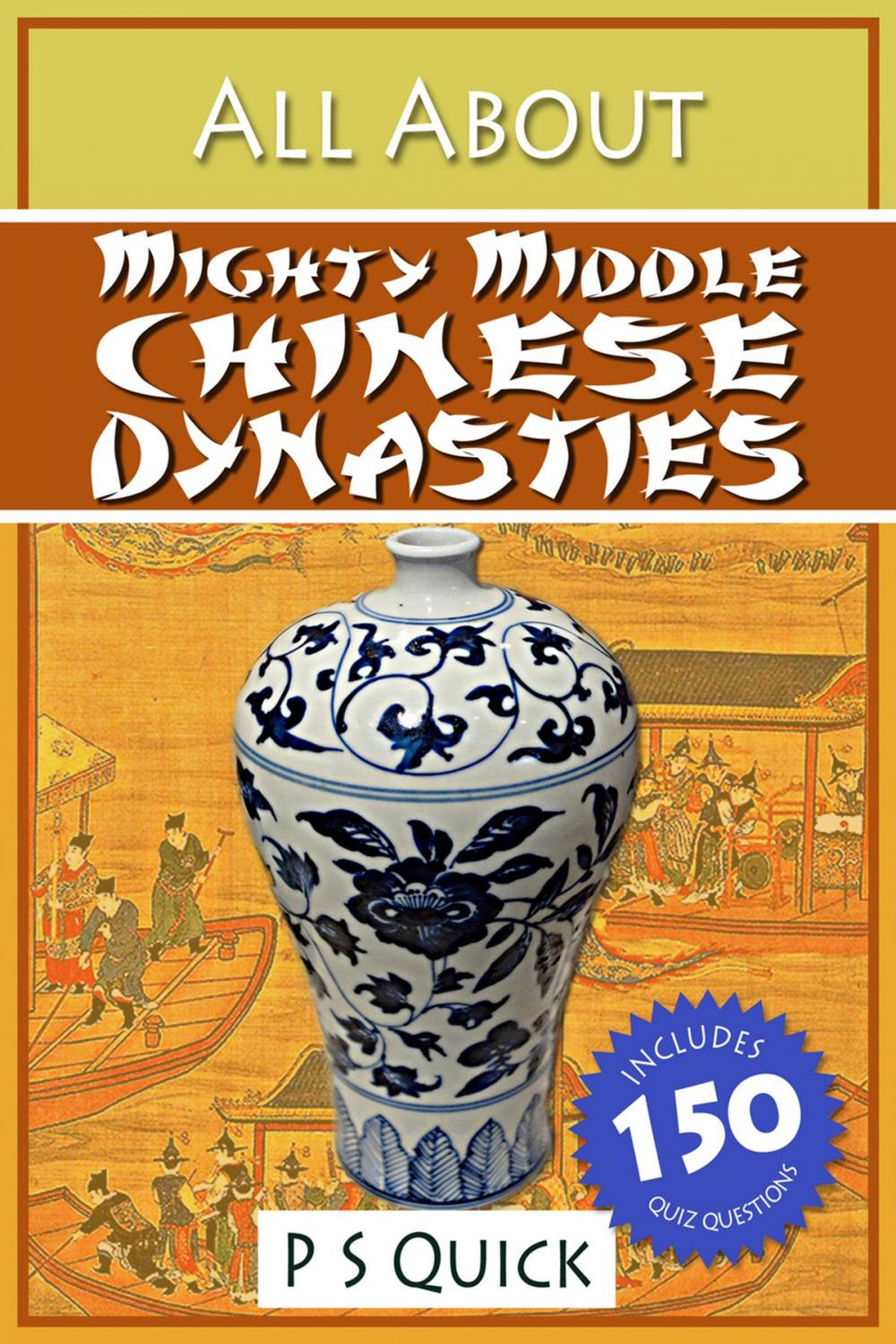 Big bigCover of All About: Mighty Middle Chinese Dynasties