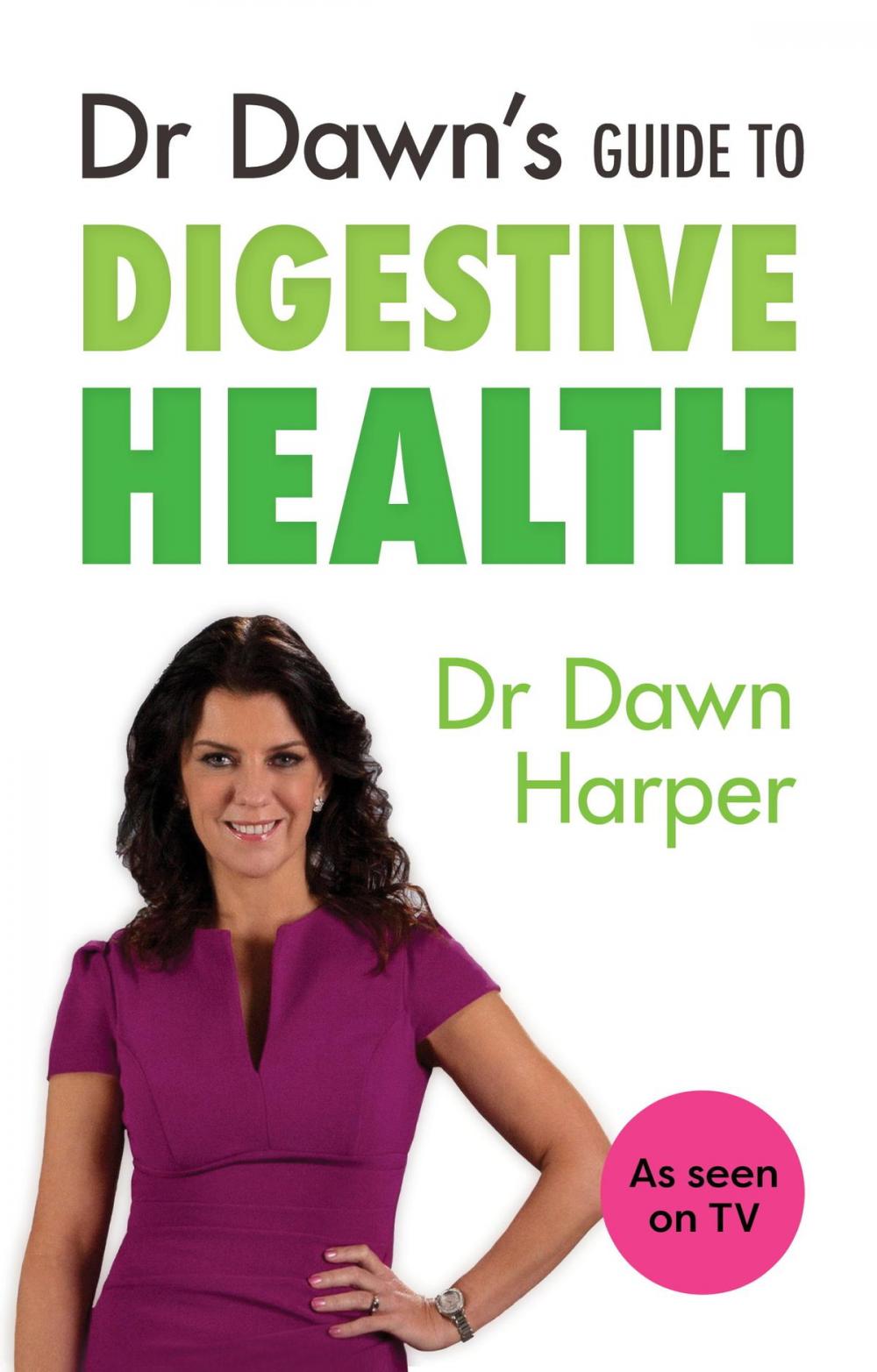 Big bigCover of Dr Dawn's Guide to Digestive Health