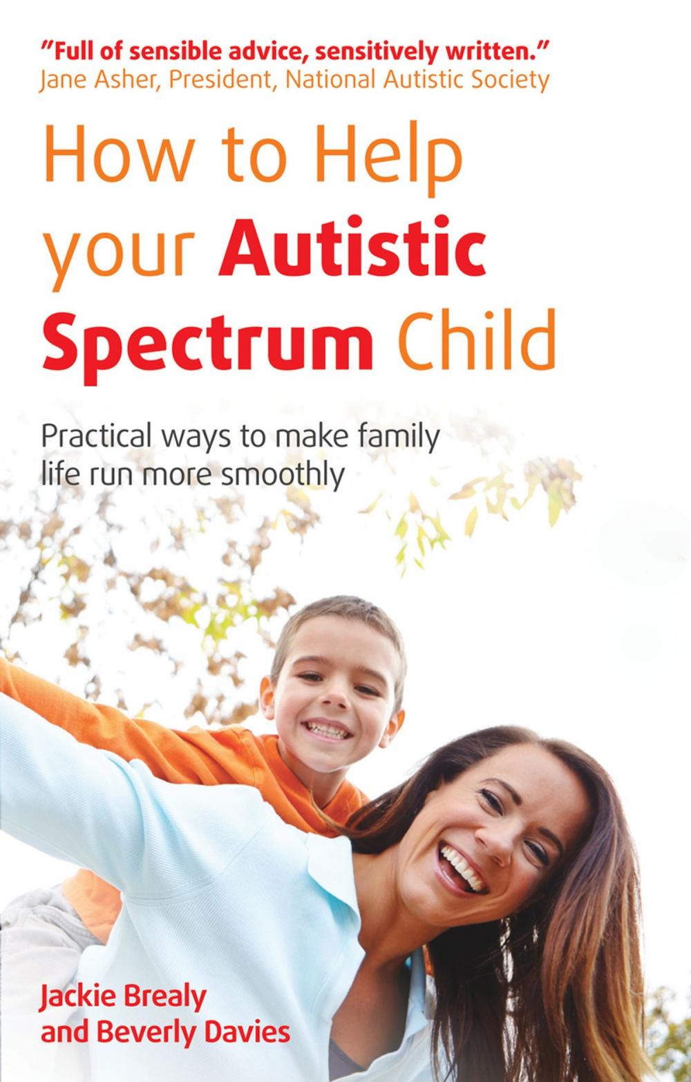 Big bigCover of How to Help Your Autistic Spectrum Child