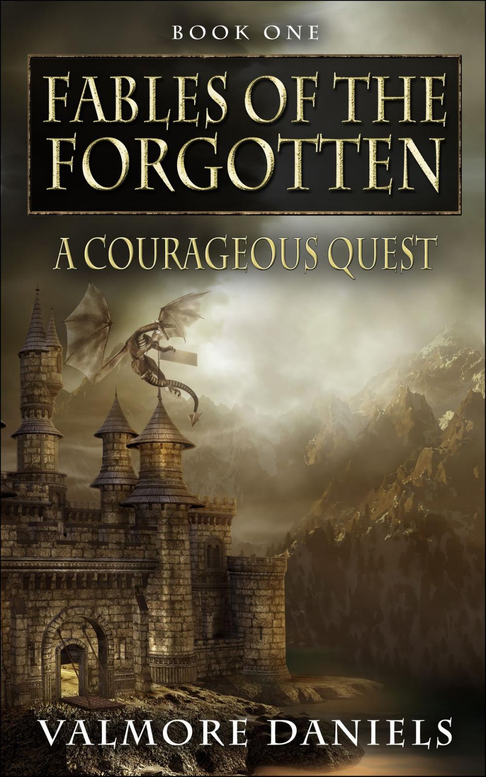 Big bigCover of A Courageous Quest (Fables Of The Forgotten, Book One)