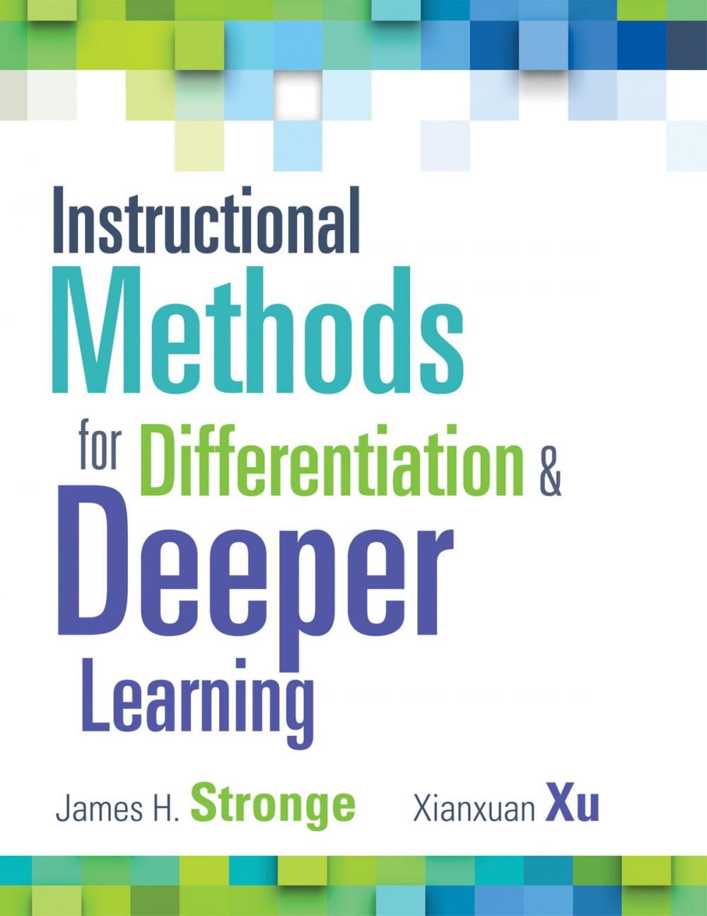 Big bigCover of Instructional Methods for Differentiation and Deeper Learning