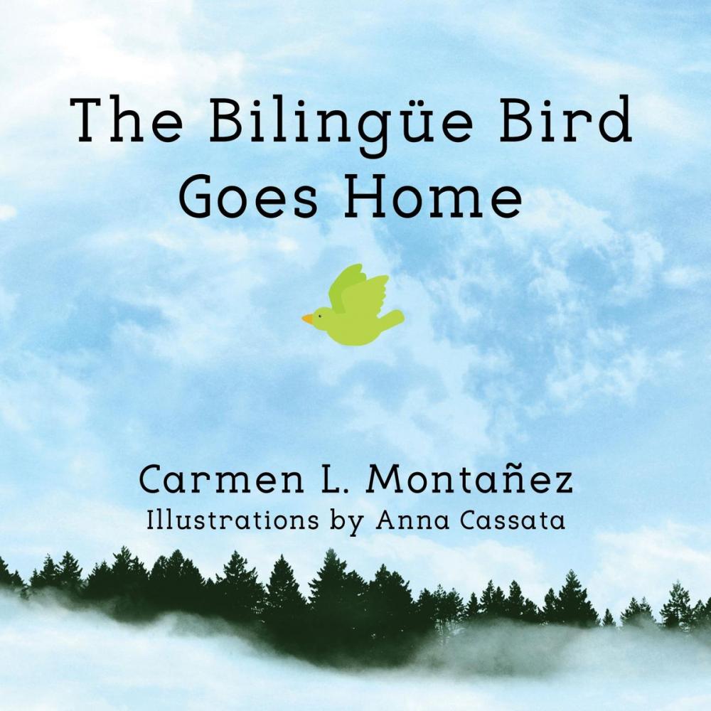 Big bigCover of The Bilingüe Bird Goes Home