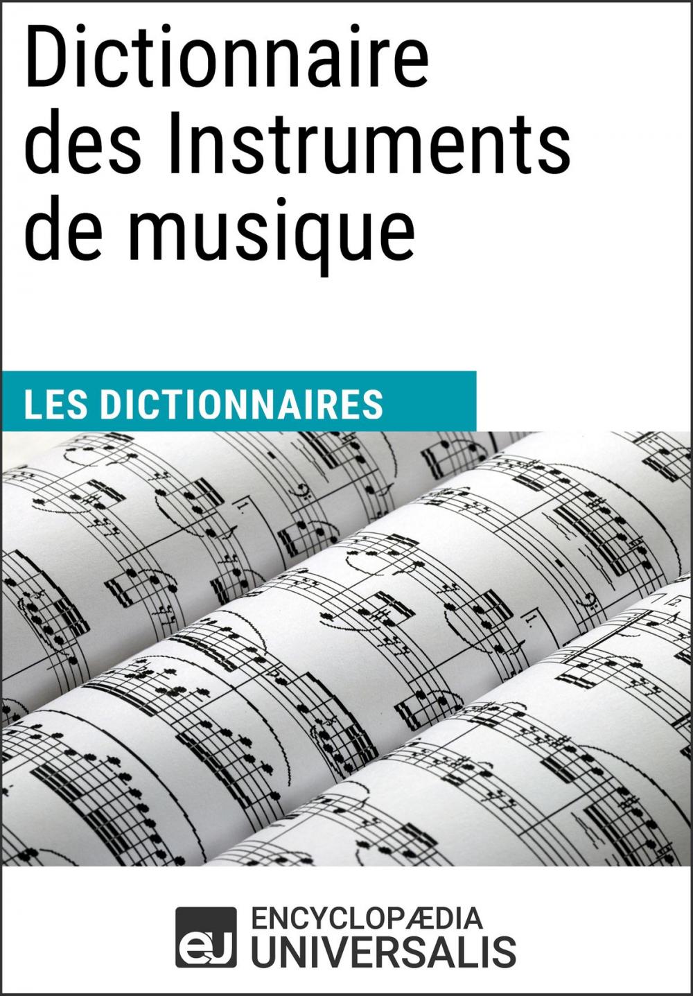 Big bigCover of Dictionnaire des Instruments de musique