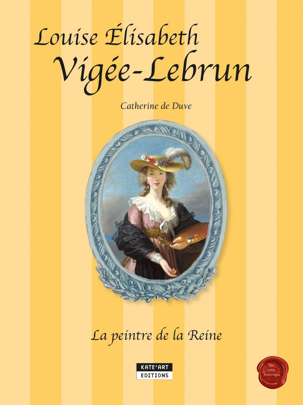 Big bigCover of Louise-Élisabeth Vigée-Lebrun, la peintre de la Reine