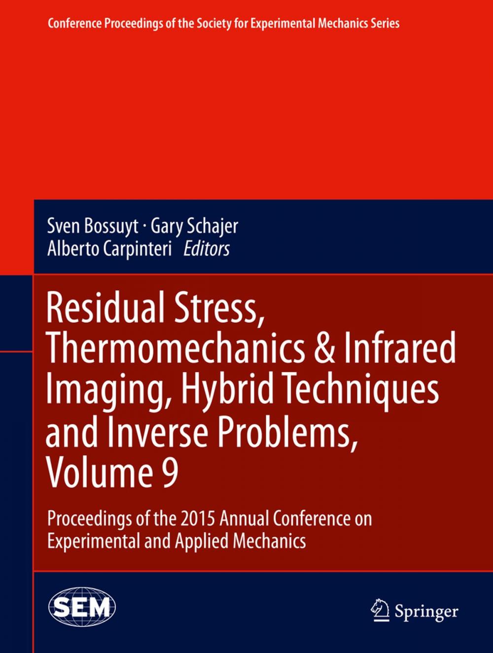 Big bigCover of Residual Stress, Thermomechanics & Infrared Imaging, Hybrid Techniques and Inverse Problems, Volume 9