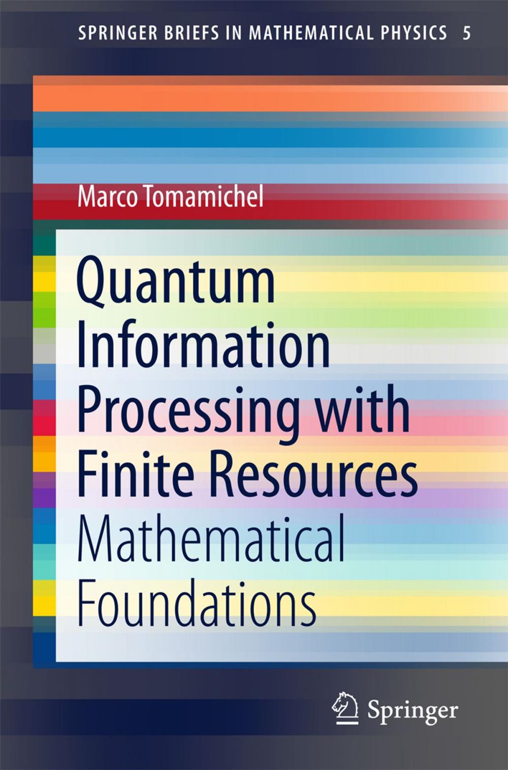 Big bigCover of Quantum Information Processing with Finite Resources