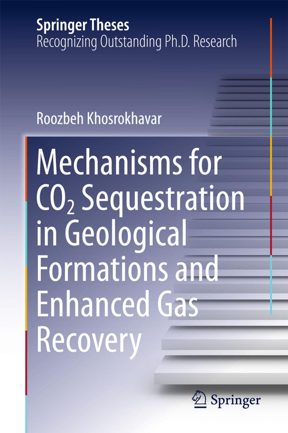 Big bigCover of Mechanisms for CO2 Sequestration in Geological Formations and Enhanced Gas Recovery