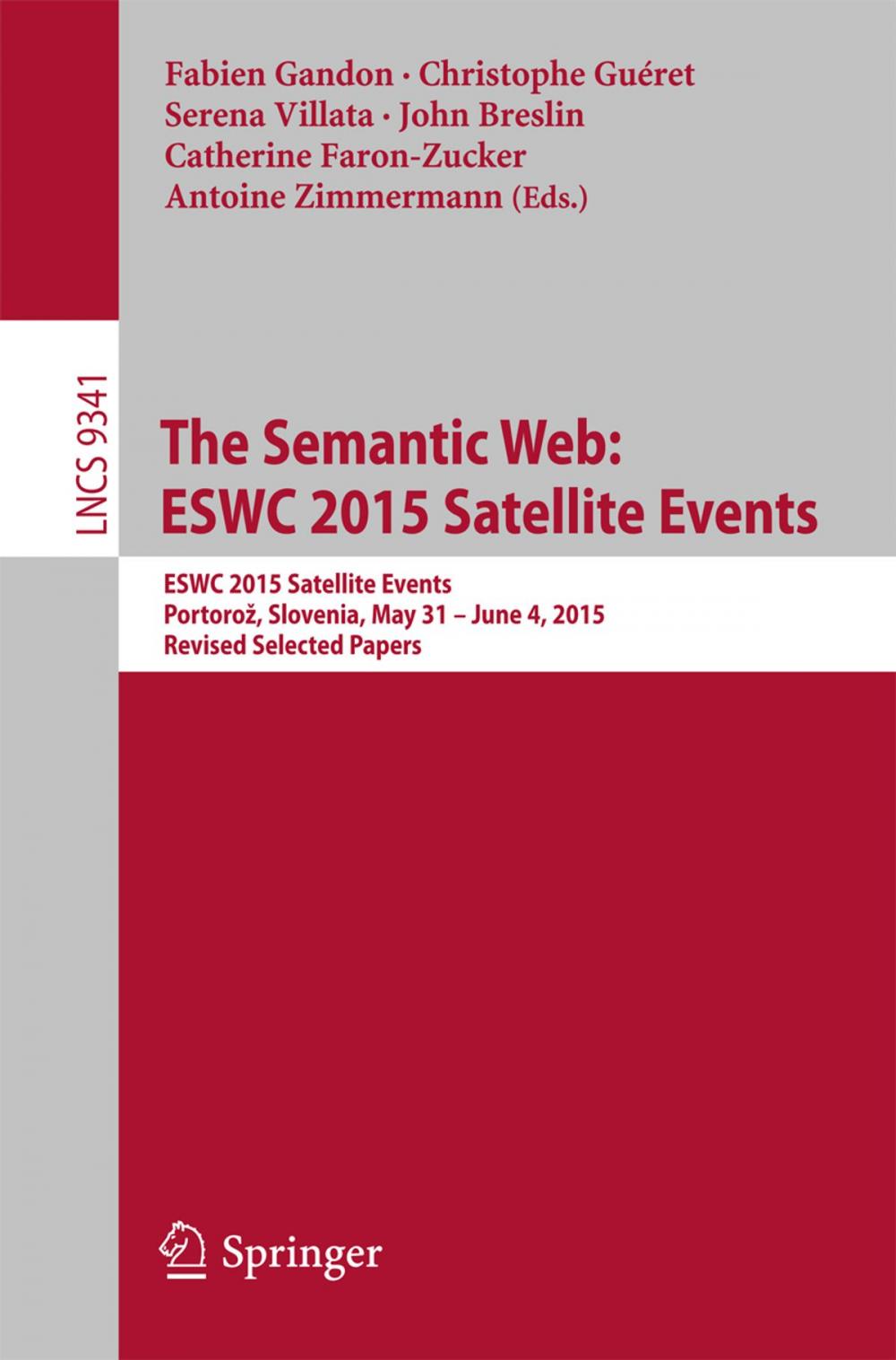 Big bigCover of The Semantic Web: ESWC 2015 Satellite Events