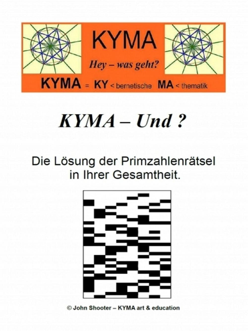 Big bigCover of KYMA - Und ? Die Rätsel der Primzahlen