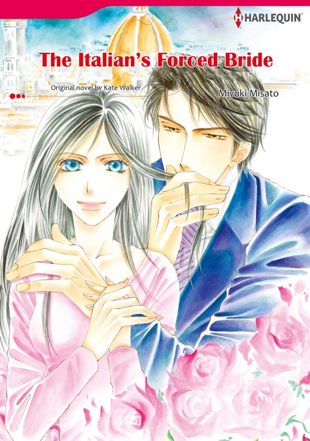 Big bigCover of THE ITALIAN'S FORCED BRIDE (Mills & Boon Comics)