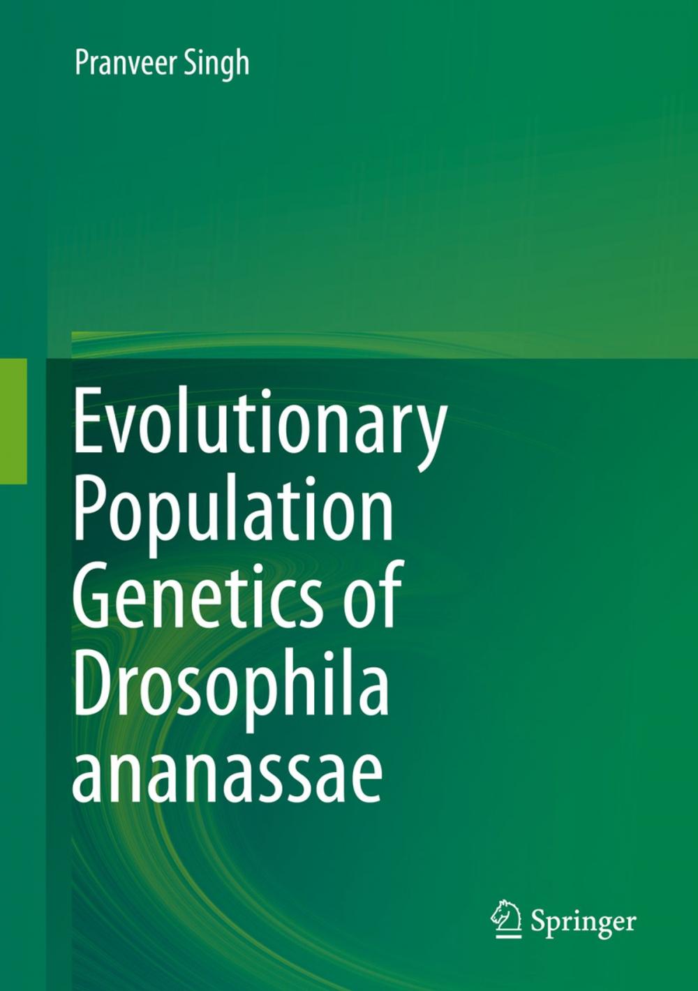 Big bigCover of Evolutionary Population Genetics of Drosophila ananassae