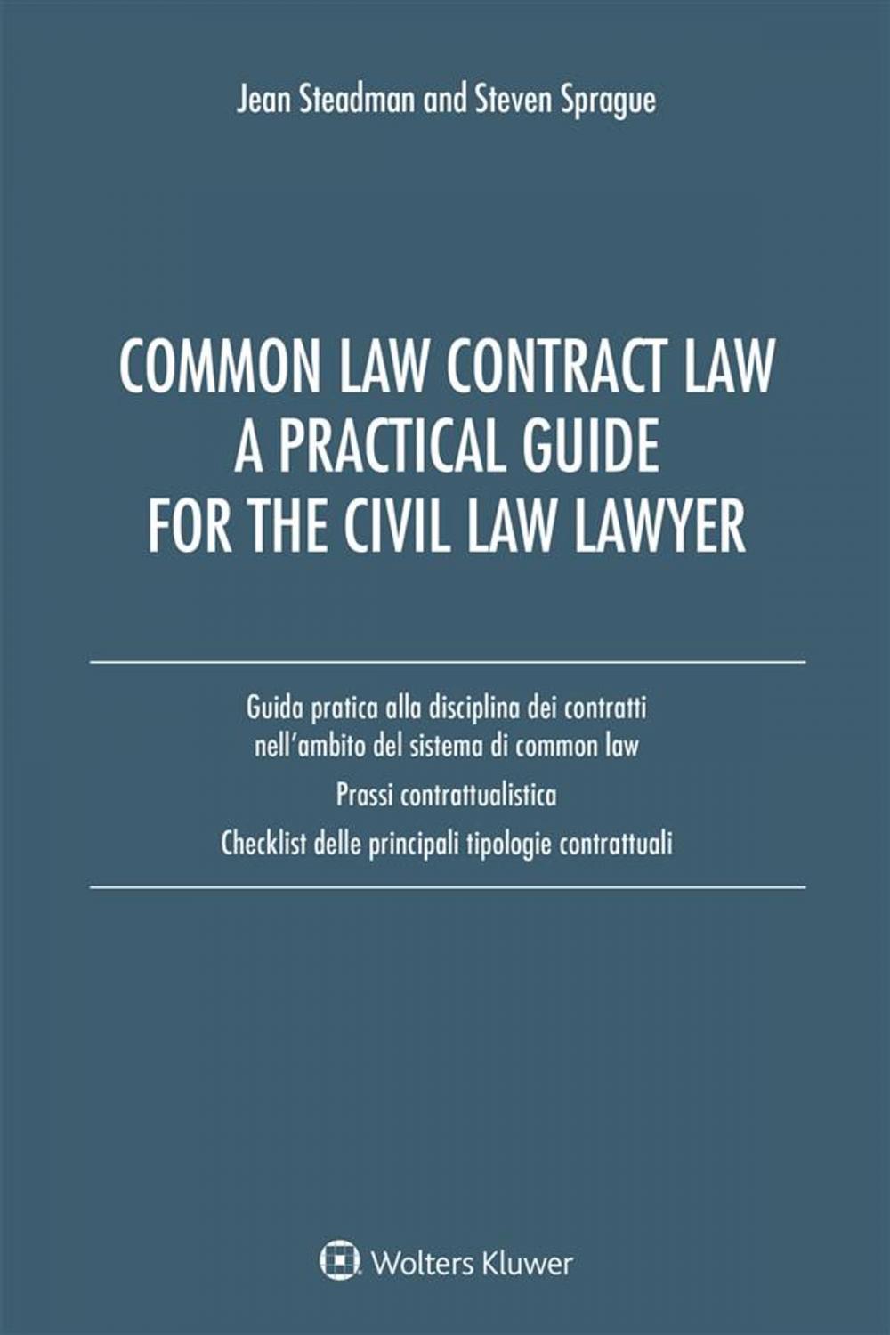 Big bigCover of Common Law Contract Law. A Pratical Guide For The Civil Law Lawyer