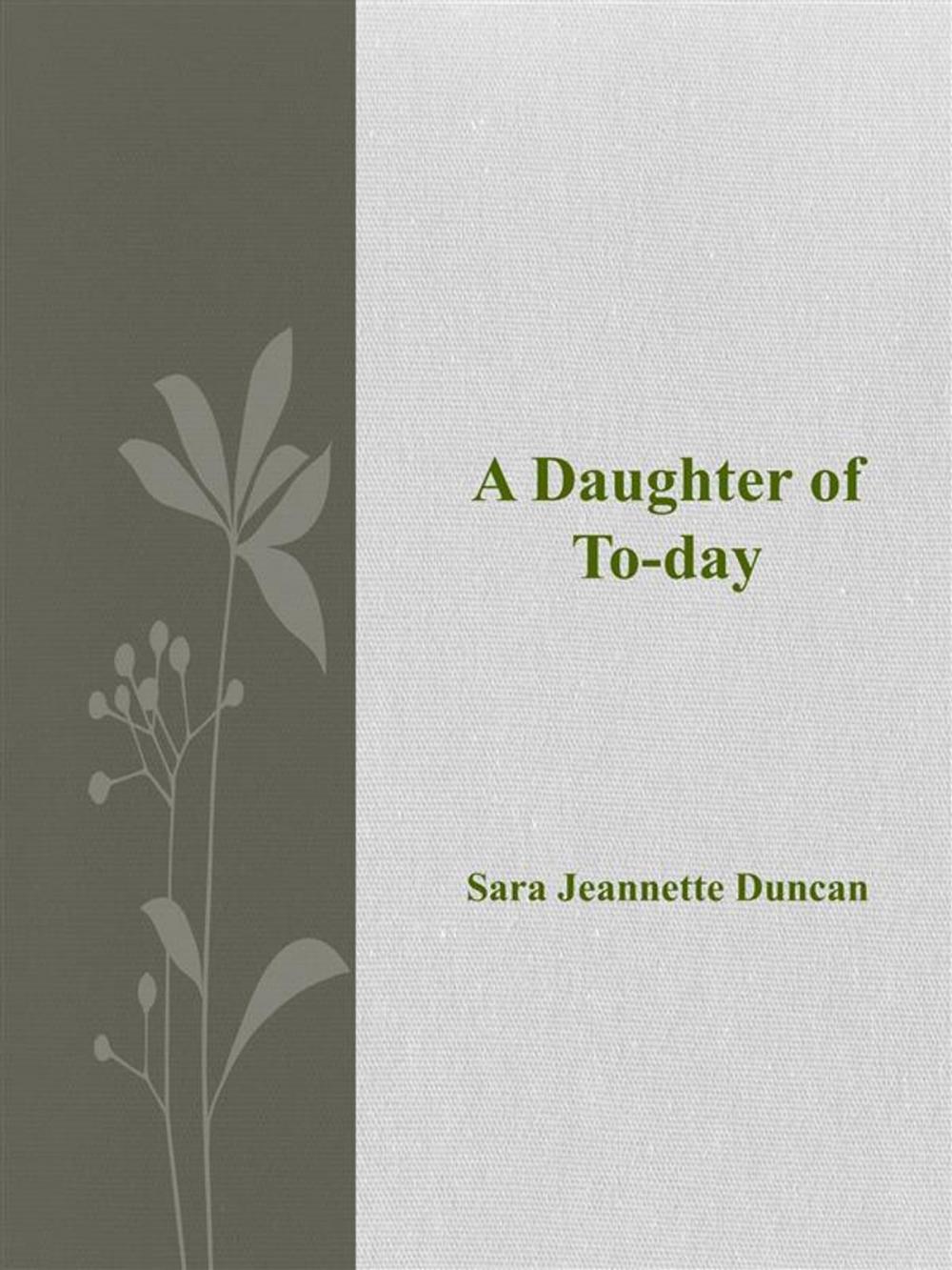 Big bigCover of A Daughter of To-day