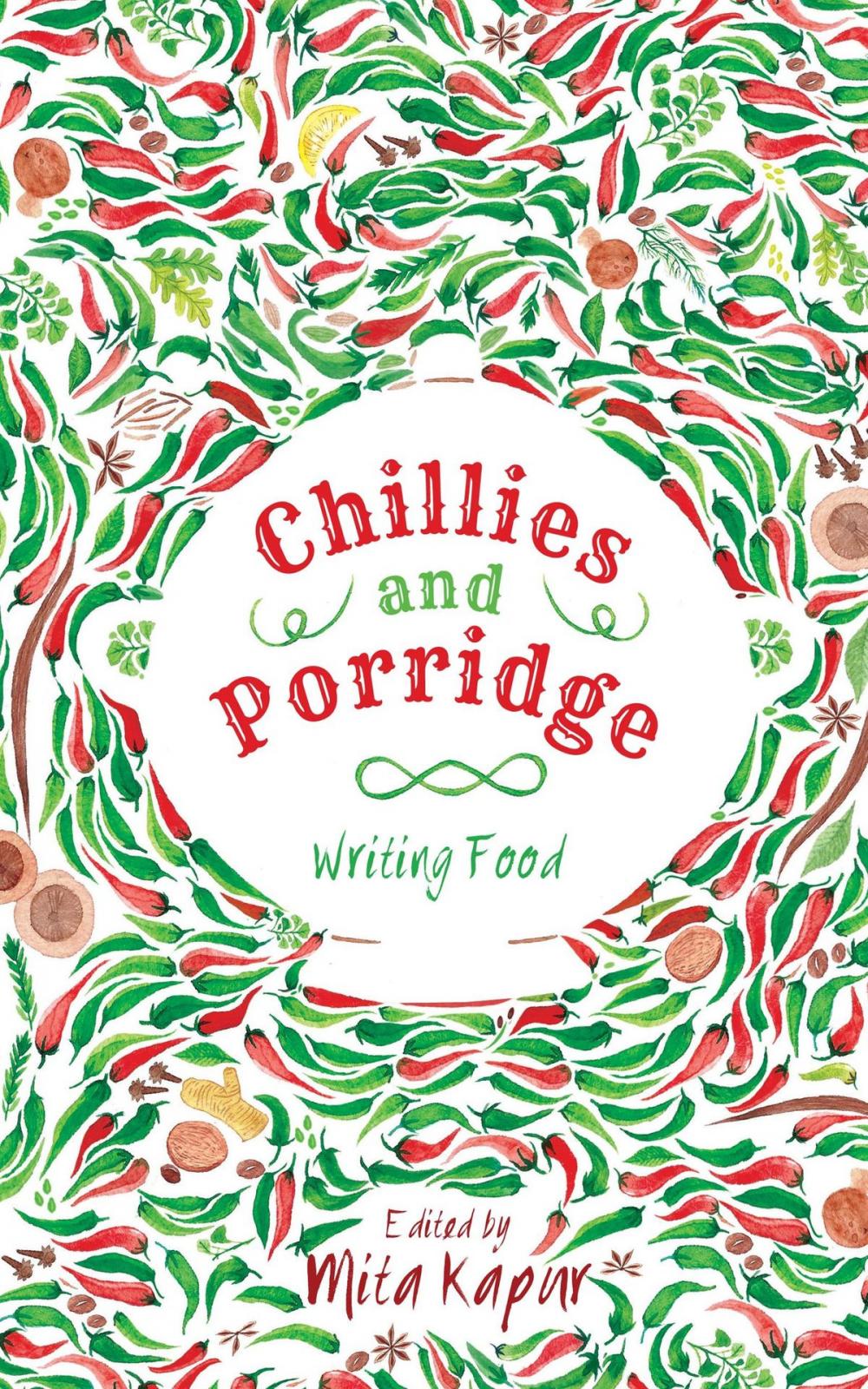 Big bigCover of Chillies and Porridge: Writing Food