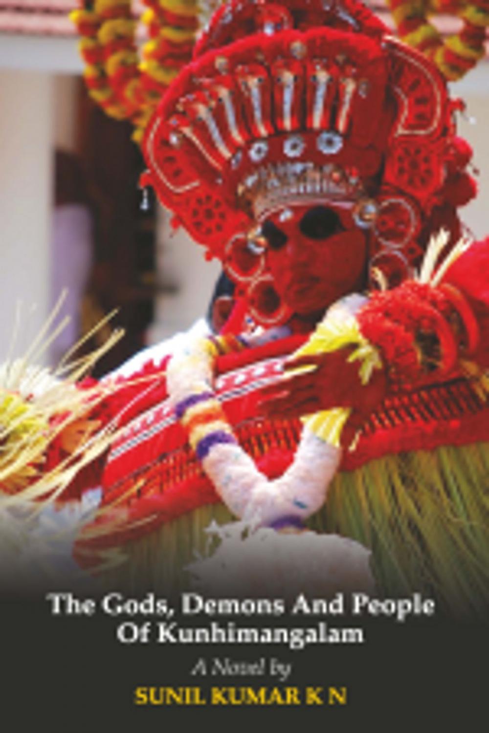Big bigCover of The Gods, Demons and People of Kunhimangalam