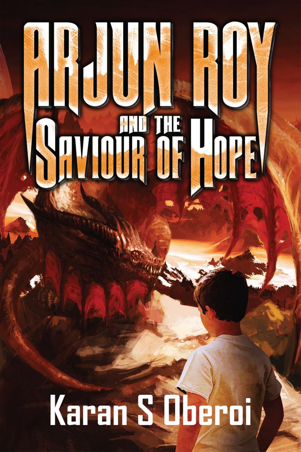 Big bigCover of Arjun Roy and The Saviour of Hope