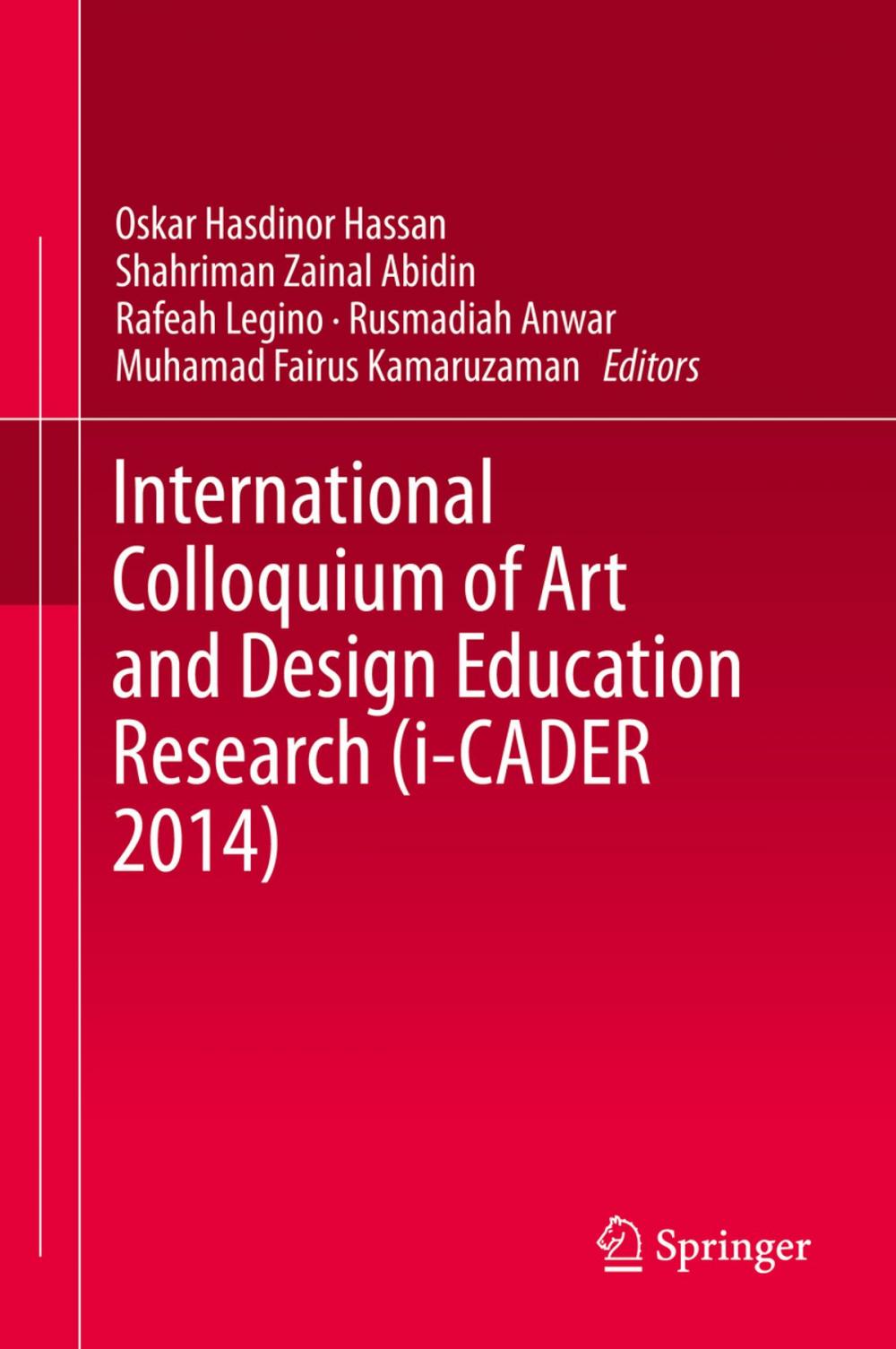 Big bigCover of International Colloquium of Art and Design Education Research (i-CADER 2014)
