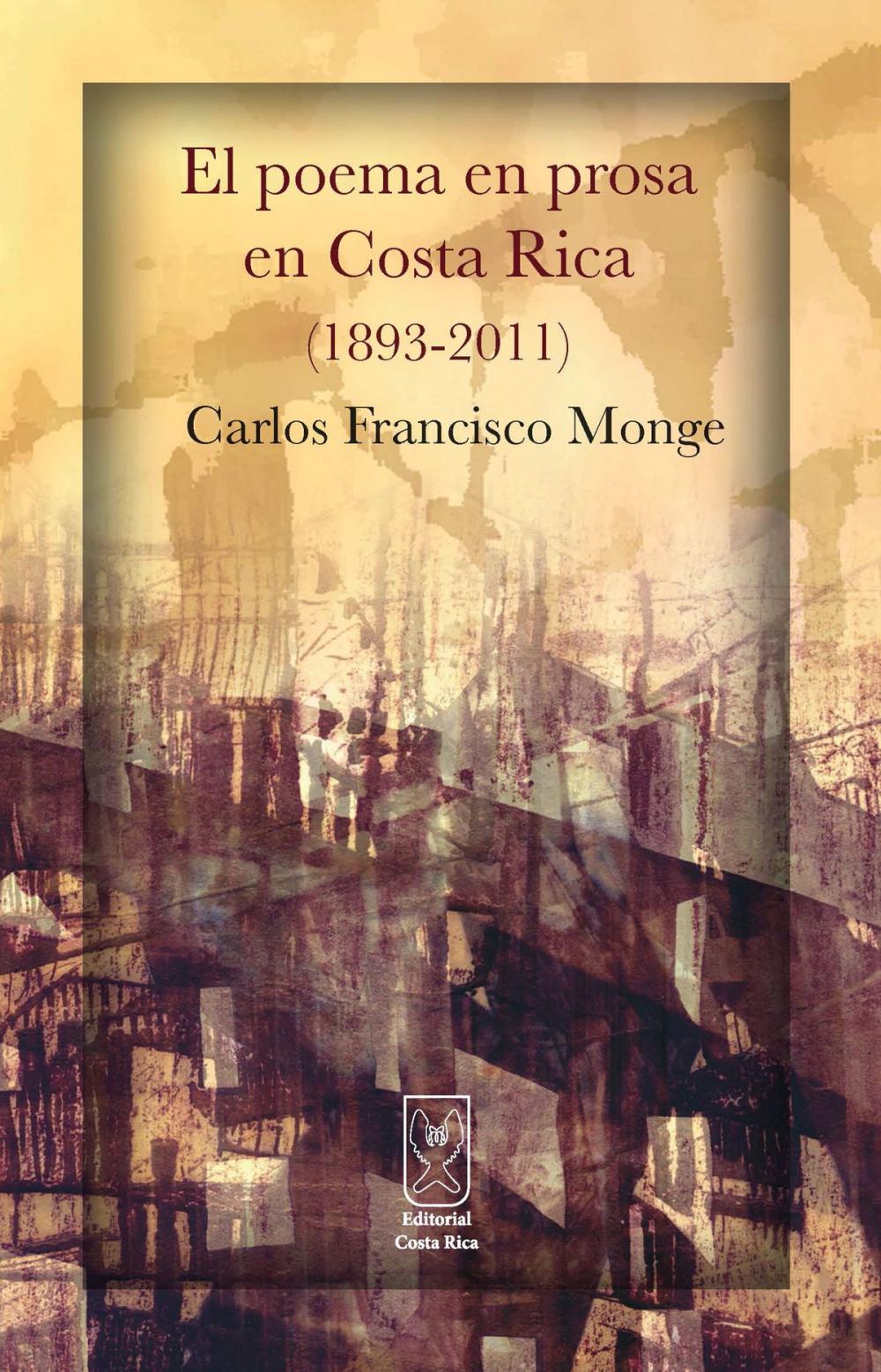 Big bigCover of El poema en prosa en Costa Rica (1893-2011)