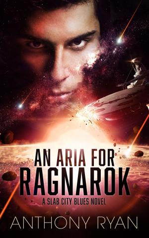 Cover of the book An Aria for Ragnarok by C.T. Walsh