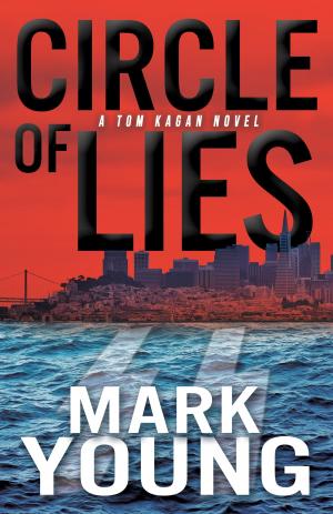Cover of the book Circle of Lies (A Tom Kagan Novel) by Connor Nicolas