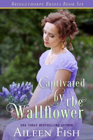 Cover of the book Captivated by the Wallflower by Kristabel Reed