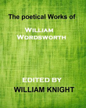 Cover of the book The Poetical Works of William Wordsworth by Sir Thomas Malory