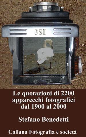 Book cover of Le quotazioni di 2200 apparecchi fotografici dal 1900 al 2000