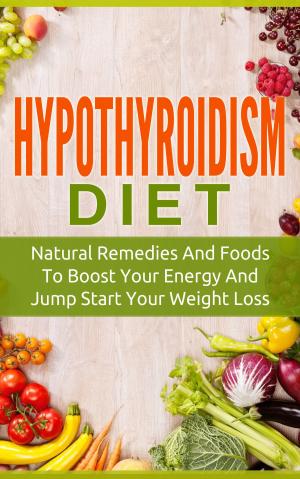 Cover of the book Hypothyroidism Diet by David Zinczenko, Ted Spiker