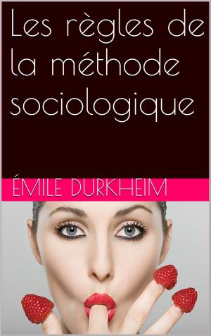 Cover of the book Les règles de la méthode sociologique by Marivaux