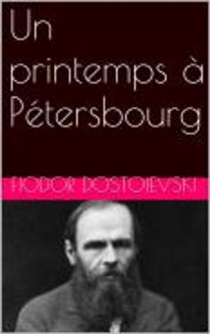 Book cover of Un printemps à Pétersbourg