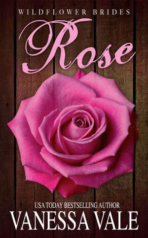 Cover of the book Rose by Vanessa Vale
