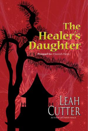 Cover of the book The Healer's Daughter by Leah Cutter