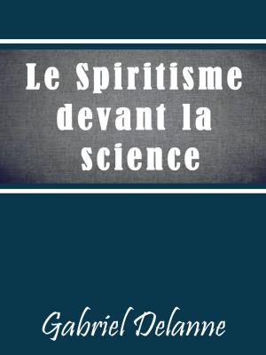 Book cover of Le Spiritisme devant la science