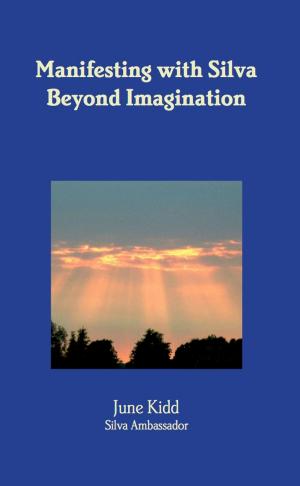 Cover of Manifesting with Silva Beyond Imagination