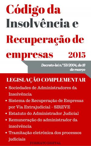 Cover of the book Código da Insolvência e da Recuperação de Empresas (2015) by Eça de Queirós