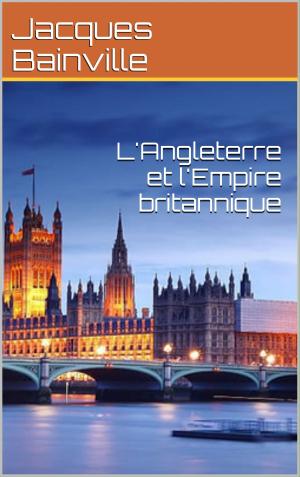 Book cover of L'Angleterre et l'Empire britannique