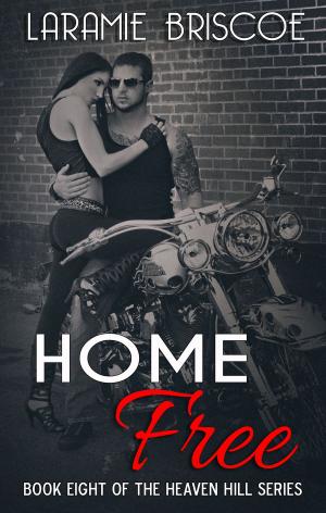 Cover of the book Home Free by Laramie Briscoe