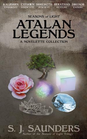 Cover of the book Seasons of Light: Atalan Legends by Kelly Napoli