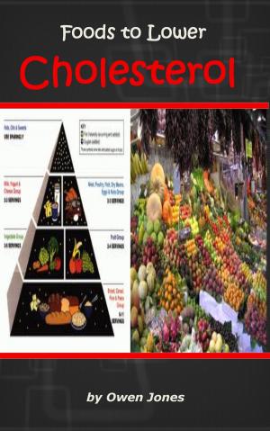 Cover of the book Foods to Lower Cholesterol by Jennifer Iserloh