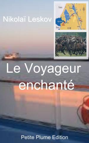 Cover of the book Le Voyageur enchanté by Léon Tolstoï, Ely Halpérine-Kaminsky