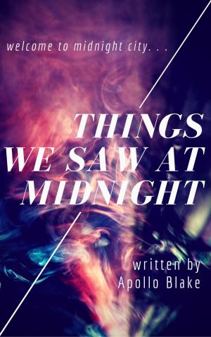 Cover of the book Things We Saw At Midnight by Mindy Klasky