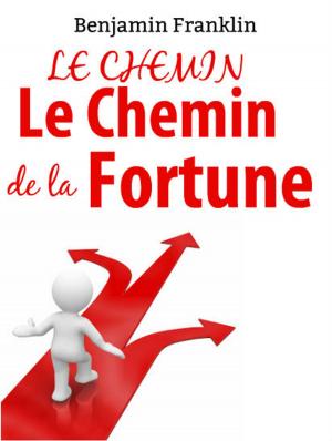Book cover of Le chemin de la fortune