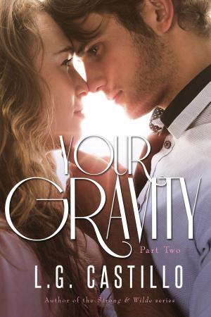 Cover of the book Your Gravity 2 by L.G. Castillo