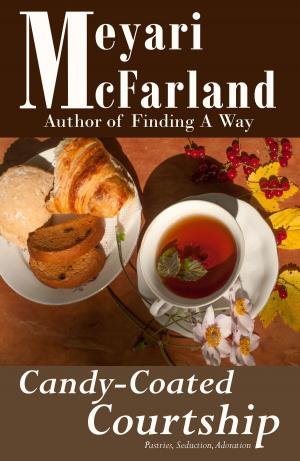 Cover of the book Candy-Coated Courtship by Meyari McFarland